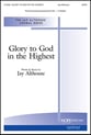 Glory to God in the Highest SATB choral sheet music cover